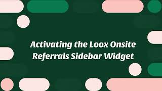 Activating the Loox Onsite Referrals Sidebar Widget [upl. by Maidie]