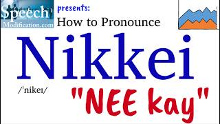 How to Pronounce Nikkei [upl. by Aerbas573]