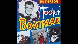 TOOTER BOATMAN Susies House [upl. by Rema]