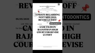 NEET MDS 2024 REVISE CUTOFF UPDATE Case Filed in Rajasthan High Court for it revisecutoff yshorts [upl. by Yanej]