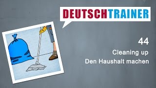 German for beginners A1A2  Deutschtrainer Cleaning up [upl. by Oirogerg773]