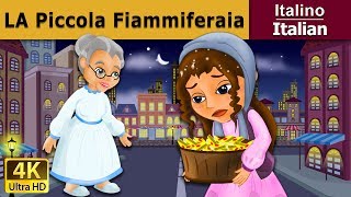 La piccola fiammiferaia  Little Match Girl in Italian  ItalianFairyTales [upl. by Dustman]