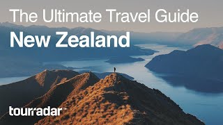 New Zealand The Ultimate Travel Guide by TourRadar 55 [upl. by Eeramit]