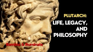 Plutarch Life Legacy and Philosophy  GrecoRoman Moralists  Biography as Moral Instruction [upl. by Ynahpets]