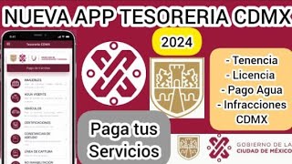 NUEVA APP TESORERIA CDMX REALIZA TUS PAGOS DE SERVICIOS POR MEDIO DE LA APP 2024 [upl. by Lilah800]