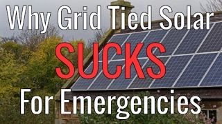 Why Grid Tied Solar SUCKS For Emergencies [upl. by Chemash]