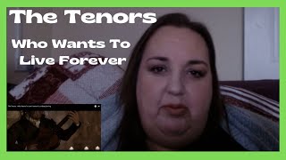 CLASSICAL First Time Hearing THE TENORS  Who Wants To Live Forever REACTION [upl. by Yorick]