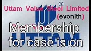 UVSL relist news Uttam value steels news case file Update Membership for Case is on uvsl nvsl [upl. by Ahsenre]