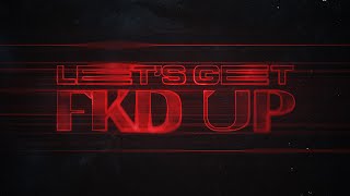 Alok x Mondello x CERES x Tribbs – LET’S GET FKD UP Official Visualizer [upl. by Grange]