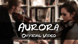 Andrea Tonoli  Aurora Official Video HMMA 2015 Nomination [upl. by Etnaik]