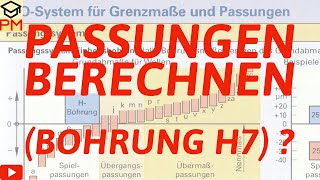 Wie berechne ich Passungen  H7 Bohrung  Ausbildung  Studium  Einfach Erklärt [upl. by Derward]