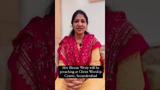 Welcome to Christ Worship Centre Secunderabad Mrs Blessie Wesly will deliver God’s word [upl. by Gnanmos697]