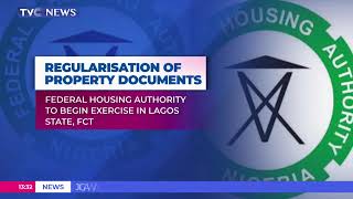 Federal Housing Authority To Begin Regularisation Of Property In Lagos State FCT [upl. by Nitnerb]