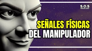 SEÑALES FÍSICAS DEL MANIPULADOR SOS Psicólogo [upl. by Lukin717]