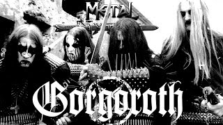 Metal Mythos GORGOROTH [upl. by Airrej]