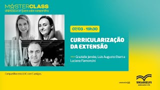 Curricularização da Extensão  MASTERCLASS [upl. by Ocko338]