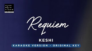 Requiem  Keshi Original Key Karaoke  Piano Instrumental Cover with Lyrics [upl. by Ursulina]