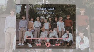 Soft Seventeen Playlist  Study relax read playlist for the Summer seventeen kpopplaylist [upl. by Machos704]