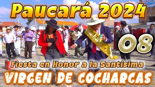 🍻🐷🥔 Paucará 2024 Virgen de Cocharcas  DVD 08 [upl. by Morez]