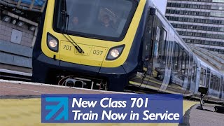 The Class 701 Train Now In Service [upl. by Sullivan]