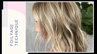 FOILYAGE HAIR TECHNIQUE  HOW TO TEASY LIGHT BLONDE HAIR [upl. by Saidnac]