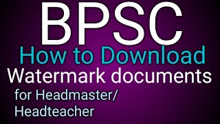 DownloadwatermarkCertificate for headteacher from Bpsc site [upl. by Yrrej]