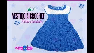 VESTIDO A CROCHET PUNTO ACANALADO  Labores Angélika [upl. by Ganiats607]