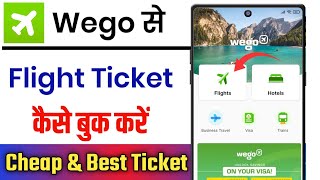 Wego Flights Booking  Wego Flight Booking Kaise Kare  How To Book Flight On Wego [upl. by Yantruoc]