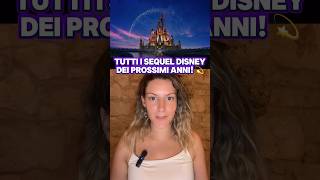 PROSSIMI SEQUEL DISNEY IN USCITA disney disneyplus disneyworld cinema davedere nuoveuscite [upl. by Wrench]