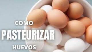 Como PASTEURIZAR HUEVOS en Thermomix [upl. by Ledniahs]