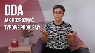 DDA  jak rozpoznać  typowe problemy [upl. by Beaufert]