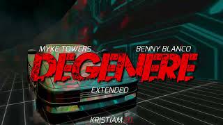 DEGENERE  Myke Towers benny blanco extended remix KRISTIAM DJ [upl. by Samella]