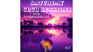 Saturday Club Sessions 17 [upl. by Abbottson479]