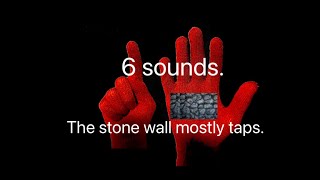 The stone wall mostly taps 6 sounds [upl. by Staal140]