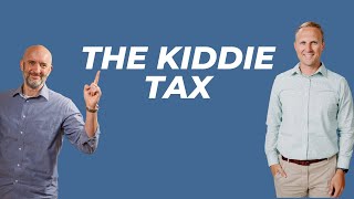 The Kiddie Tax [upl. by Haslam561]