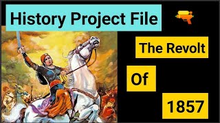 Class 12 History Project File On The Revolt Of 1857 [upl. by Eillek]