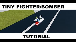 TINY FIGHTER  BOMBER TUTORIAL  ROBLOX PLANE CRAZY [upl. by Buyer]