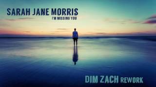 Sarah Jane Morris  Im missing you Dim Zach ReWork [upl. by Nethsa]