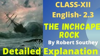 Inchcape Rock Class XII English Complete Explanation [upl. by Filberto660]