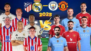 2025 Real Madrid Atletico 🆚 2025 Man City Man United  Bellingham Griezmann Alvarez Mbappe Vinicius [upl. by Malchy]