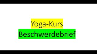 YogaKurs Beschwerdebrief B2 Brief schreiben [upl. by Harvison713]