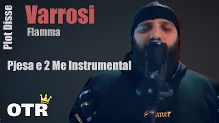 Varrosi  Flamma Pjesa e 2 Me Instrumental [upl. by Egreog]