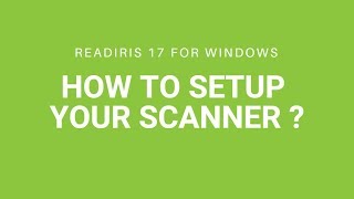 Readiris 17 Windows How to setup your scanner [upl. by Rivalee813]