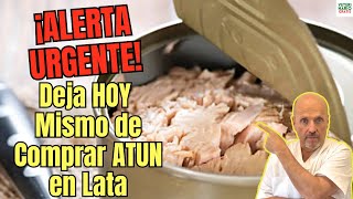 🆘 ALERTA ALIMENTARIA 🆘 BRUTAL NIVEL DE MERCURIO EN 60 DE LATAS DE ATUN EN EUROPA [upl. by Acinahs]