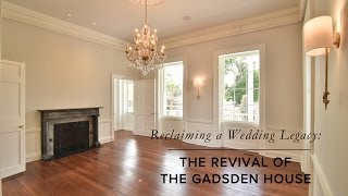 Gadsden House Documentary  Historic Restoration Project Charleston SC [upl. by Icats]