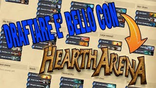 DRAFTARE E FACILE CON HEARTHARENA HEARTHSTONE ITA [upl. by Ydniahs]