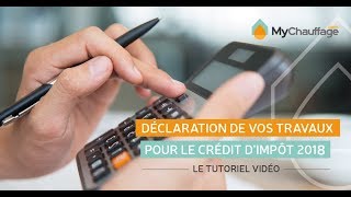 Crédit d’impôts 2018  comment déclarer ses travaux sur la déclaration de revenus [upl. by Inalaehon]