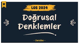 Doğrusal Denklemler  LGS 2024 [upl. by Dawn]