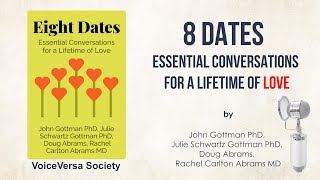 Audiobook Eight Dates Essential Conversations for a Lifetime of Love by John Gottman PhD [upl. by Adilen]