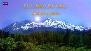 Libro de Oro de Saint Germain  discurso 32 [upl. by Gerome]